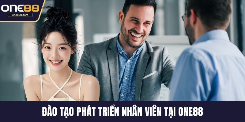 Đào tạo phát triển nhân viên tại ONE88